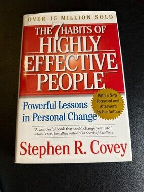 The 7 Habits of Highly Effective People by Stephen R. Covey 2004